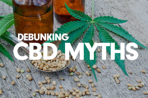 Debunking CBD Myths